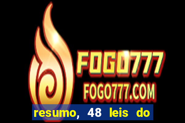 resumo, 48 leis do poder pdf